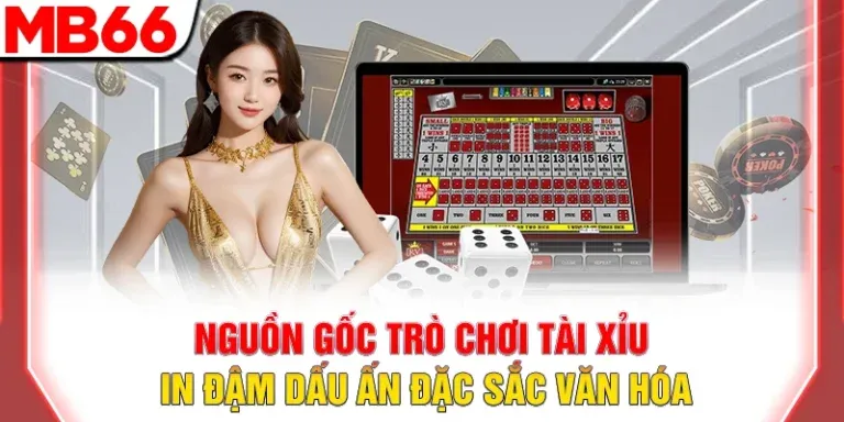 Khám phá nguồn gốc trò chơi tài xỉu qua nhiều thế kỷ