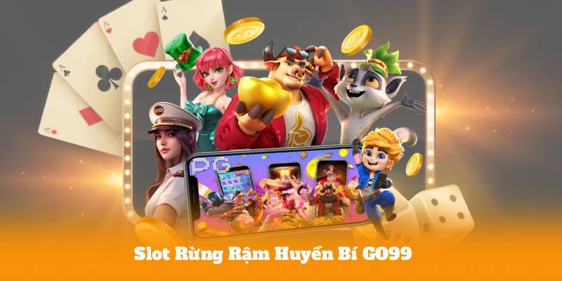 Slot Rừng Rậm Huyền Bí GO99 – Bí Kíp Giữ Chuỗi Quay Ổn Định